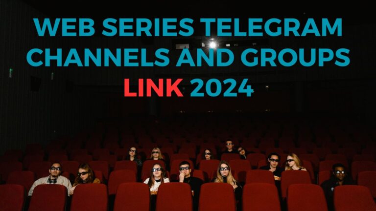 Web Series Telegram Channels and Groups 2024