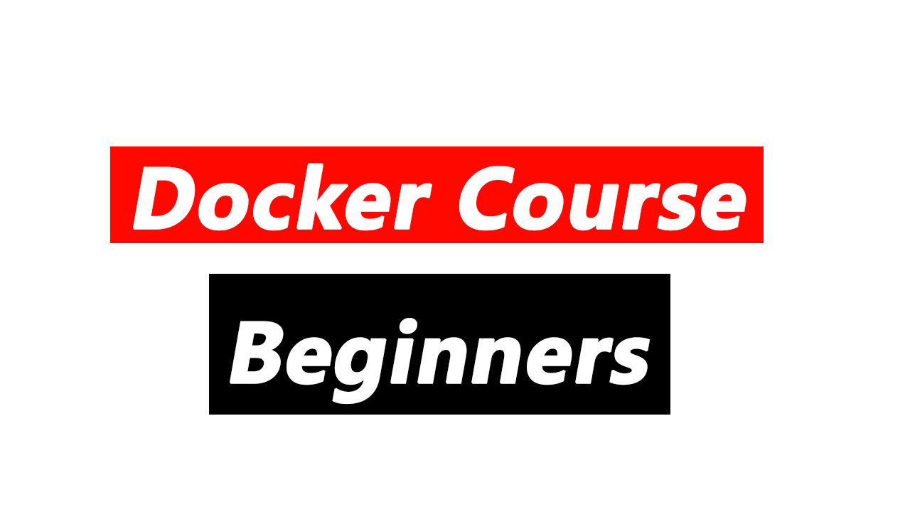 Docker Course for Beginners