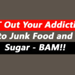 EFT Out Your Addiction to Junk Food and Sugar - BAM!!