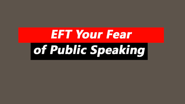 EFT Your Fear of Public Speaking