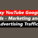 Easy YouTube Google Ads - Marketing and Advertising Traffic