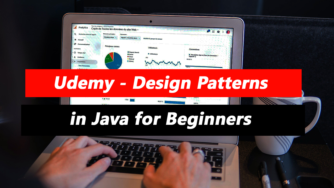 Udemy - Design Patterns in Java for Beginners